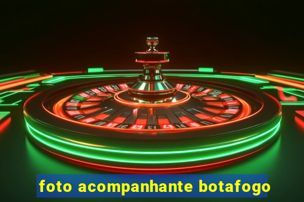foto acompanhante botafogo